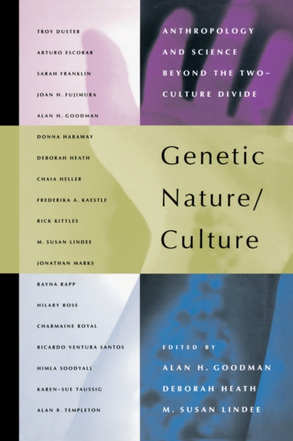 Genetic Nature/Culture: Anthropology and Science beyond the Two-Culture Divide