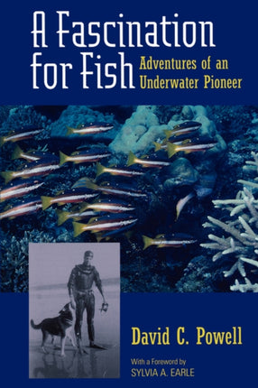 A Fascination for Fish: Adventures of an Underwater Pioneer