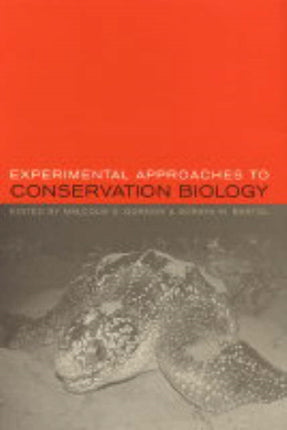 Experimental Approaches to Conservation Biology