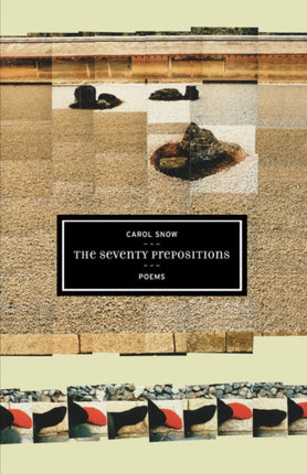 The Seventy Prepositions Poems 10 New California