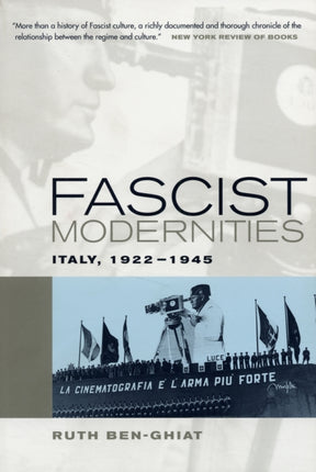 Fascist Modernities: Italy, 1922-1945