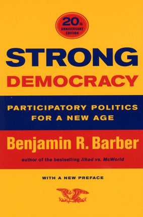 Strong Democracy: Participatory Politics for a New Age