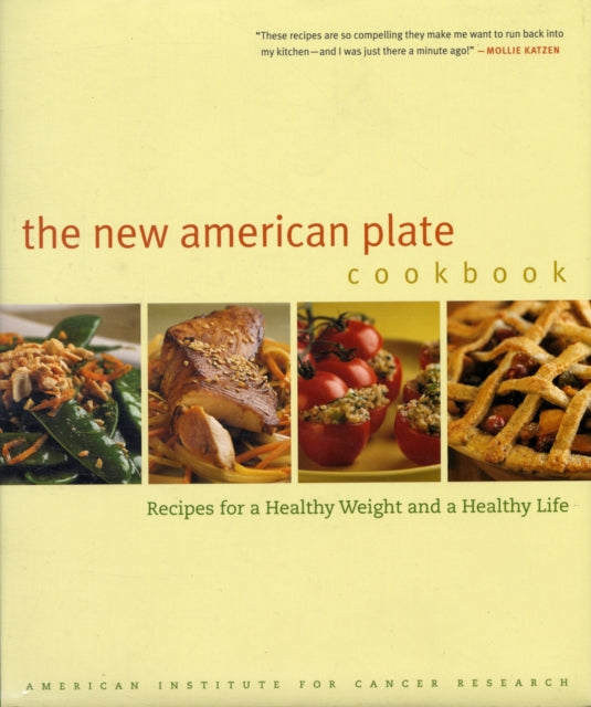 The New American Plate Cookbook: Recipes for a Healthy Weight and a Healthy Life