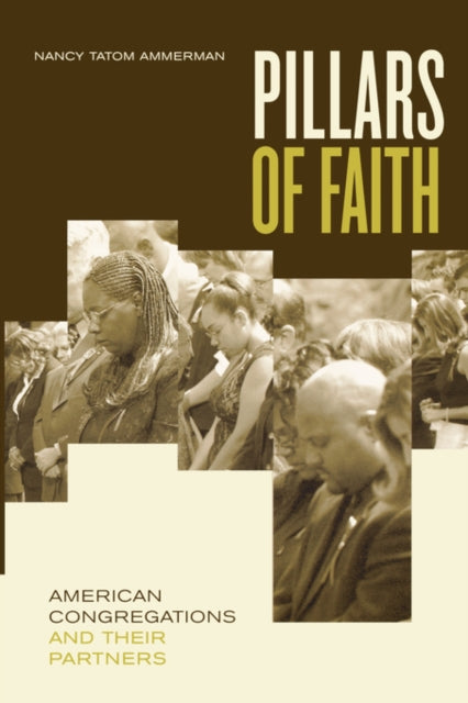 Pillars of Faith: American Congregations and Their Partners