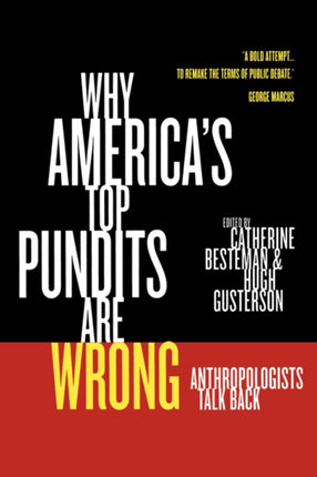 Why America's Top Pundits Are Wrong: Anthropologists Talk Back