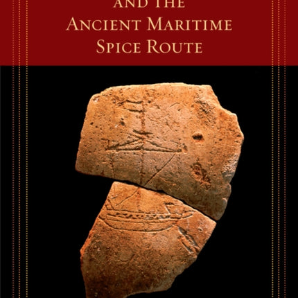 Berenike and the Ancient Maritime Spice Route