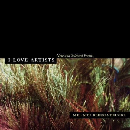 I Love Artists: New and Selected Poems