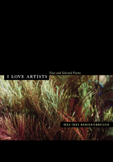 I Love Artists: New and Selected Poems