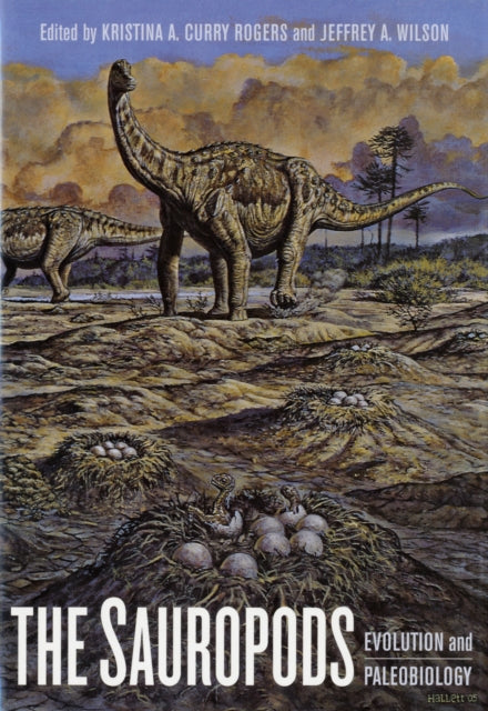 The Sauropods: Evolution and Paleobiology