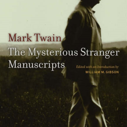 Mark Twains Mysterious Stranger Manuscripts