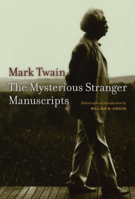 Mark Twains Mysterious Stranger Manuscripts