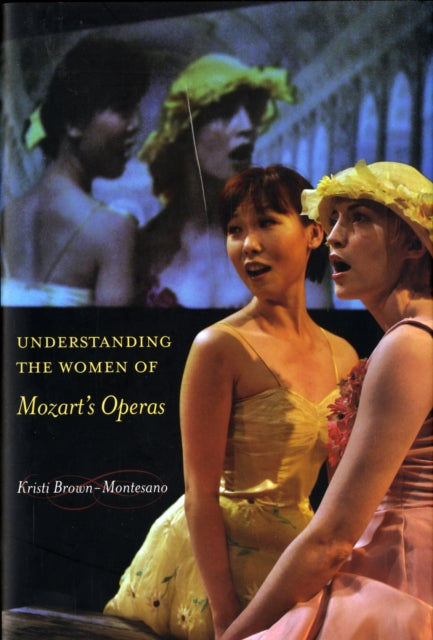 Understanding the Women of  Mozart's Operas