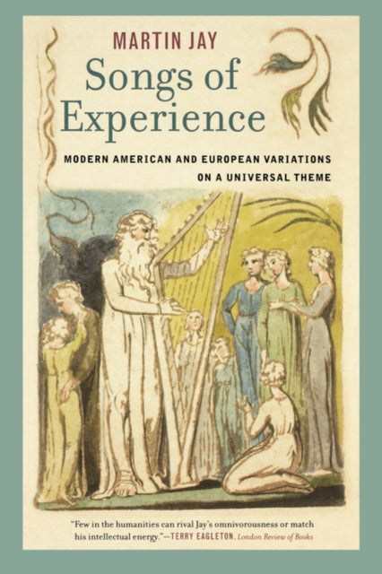 Songs of Experience: Modern American and European Variations on a Universal Theme