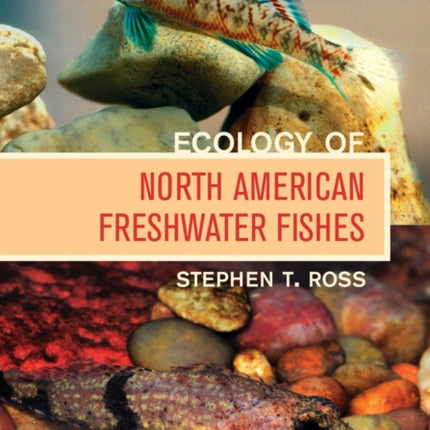 Ecology of North American Freshwater Fishes