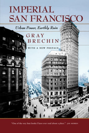 Imperial San Francisco With a New Preface
