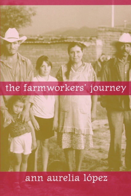 The Farmworkers' Journey