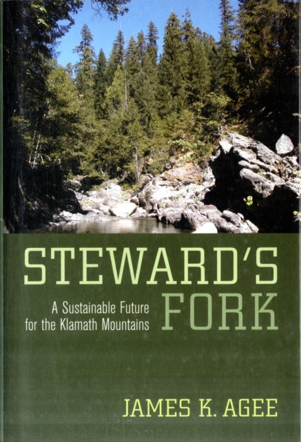 Steward's Fork: A Sustainable Future for the Klamath Mountains