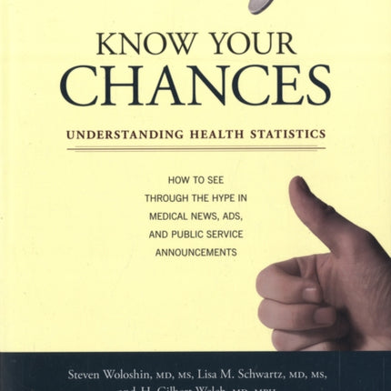 Know Your Chances: Understanding Health Statistics