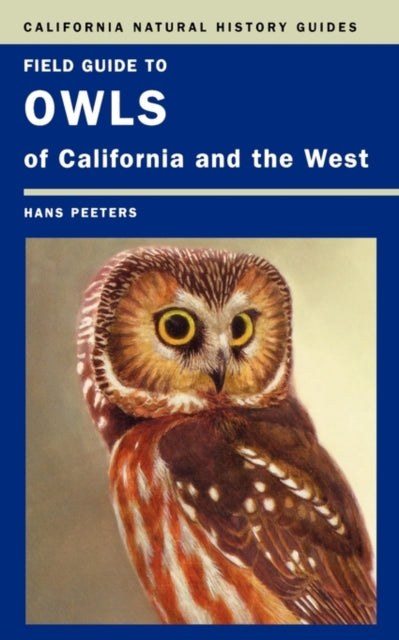 Field Guide to Owls of California and the West