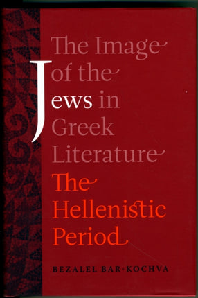 The Image of the Jews in Greek Literature