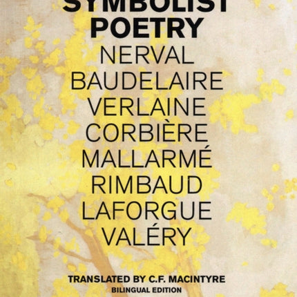 French Symbolist Poetry, 50th Anniversary Edition, Bilingual Edition