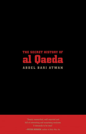 The Secret History of Al Qaeda