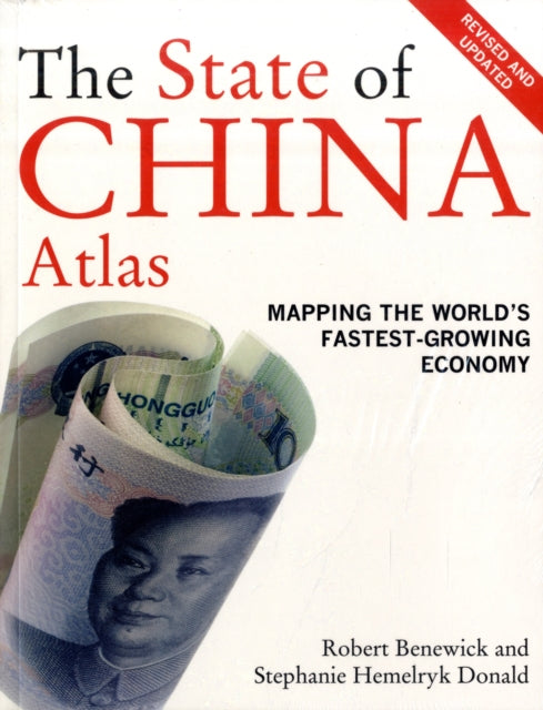 The State of China Atlas: Mapping the World’s Fastest-Growing Economy