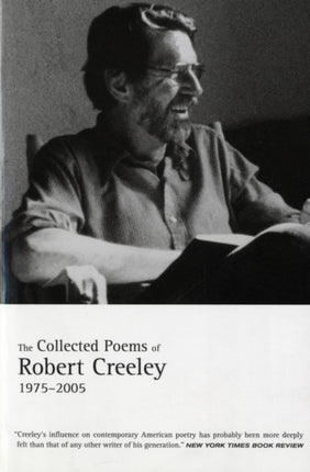 The Collected Poems of Robert Creeley, 1975–2005