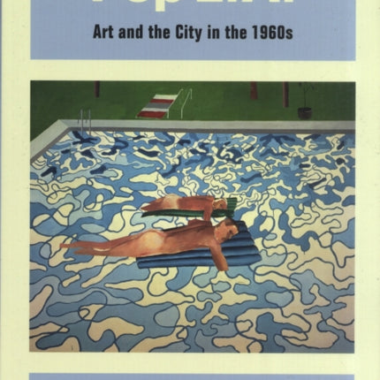 Pop L.A.: Art and the City in the 1960s