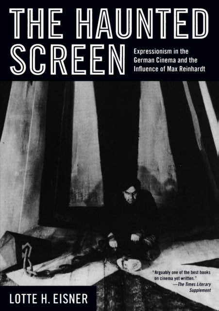 The Haunted Screen: Expressionism in the German Cinema and the Influence of Max Reinhardt