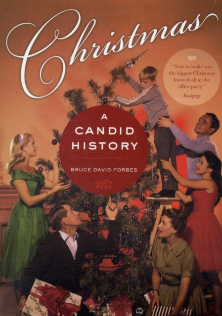 Christmas: A Candid History