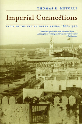 Imperial Connections India in the Indian Ocean