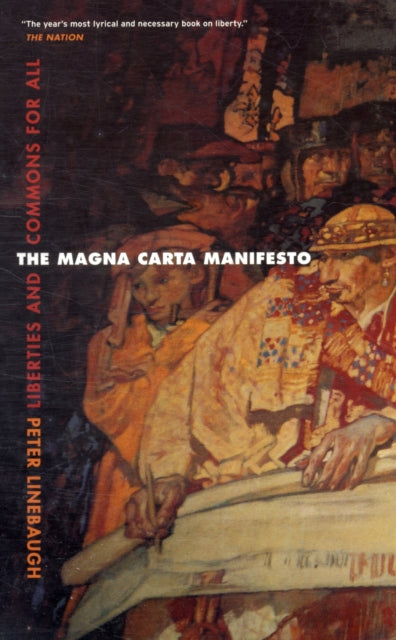 The Magna Carta Manifesto: Liberties and Commons for All