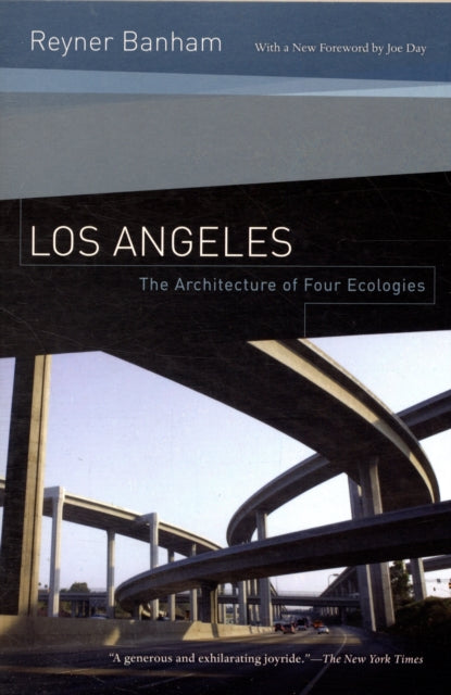 Los Angeles: The Architecture of Four Ecologies