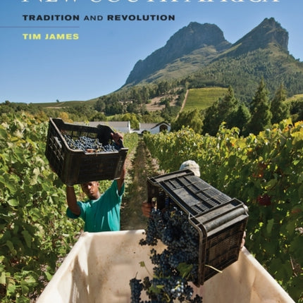 Wines of the New South Africa: Tradition and Revolution