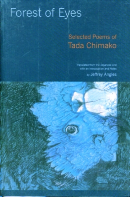 Forest of Eyes: Selected Poems of Tada Chimako