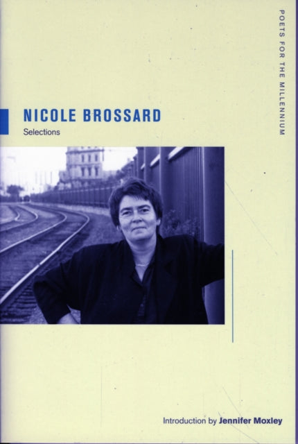 Nicole Brossard: Selections