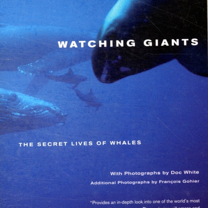 Watching Giants: The Secret Lives of Whales