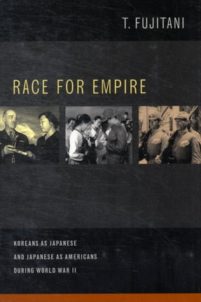 Race for Empire Koreans as Japanese and Japanese