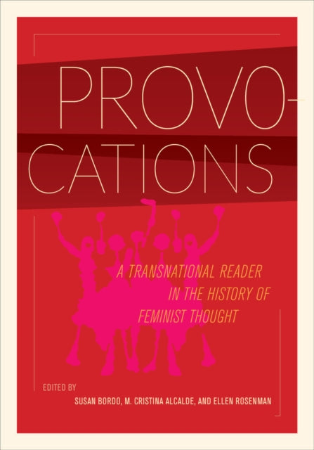 Provocations: A Transnational Reader in the History of Feminist Thought