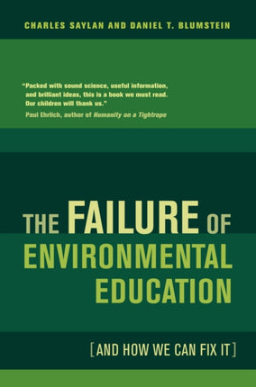 The Failure of Environmental Education And How We
