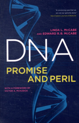 DNA: Promise and Peril