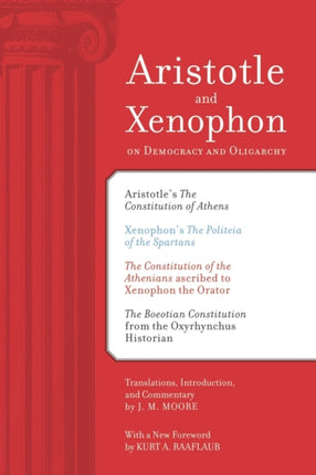 Aristotle and Xenophon on Democracy and Oligarchy