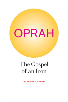 Oprah: The Gospel of an Icon