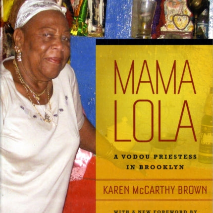 Mama Lola: A Vodou Priestess in Brooklyn