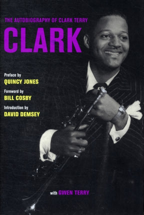 Clark: The Autobiography of Clark Terry