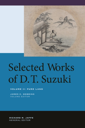 Selected Works of D.T. Suzuki, Volume II: Pure Land