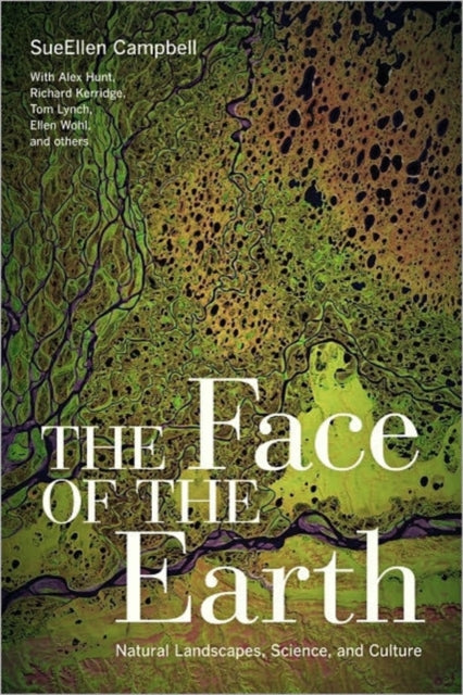 The Face of the Earth: Natural Landscapes, Science, and Culture