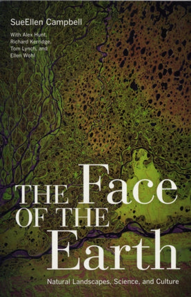 The Face of the Earth: Natural Landscapes, Science, and Culture