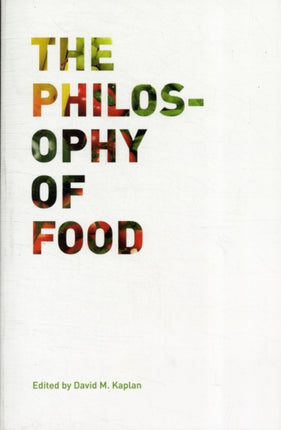 The Philosophy of Food